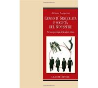 Gioventù sregolata e società del benessere. Per una psicologia della salute critica