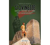 Giovinezze. Diario di un giovane non conforme nella Chieti degli anni Sett...