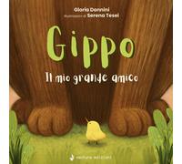 Gippo. il mio grande amico. Ediz. a colori - [Venturaedizioni]