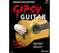 Gipsy Guitar: Rumbas Flamencas ... y mas. Rumba-Techniken der Flamenco-Gitarre. Gitarre.