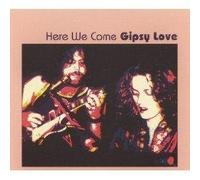 Gipsy Love - Here We Come