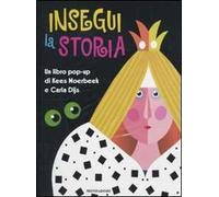 Gira e... rigira. Insegui la storia. Libro pop-up. Ediz. illustrata