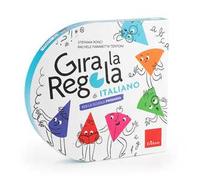 Gira la regola. Italiano. Per la Scuola primaria