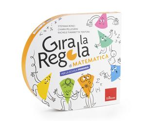 Gira la regola. Matematica. Per la Scuola primaria - Ronci Stefania, Pelle...