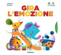 Gira l'emozione. Tina & Gigi. Ediz. a colori