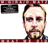 Gira/Matz - What We Did