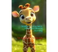 Giraffe A Long Neck Animals Coloring Journey: For Active and Creative Kids