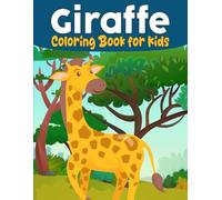 Giraffe Coloring Book: 30+ Adorable Illustrations for Kids Aged 4 and Up