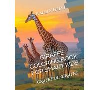 GIRAFFE COLORING BOOK FOR SMART KIDS