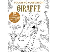 Giraffe Coloring: Fun Mandalas & Hilarious Quotes, 20 Illustrations for Relaxation and Stress