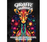 Giraffe Mandala Coloring Book: Relaxing and Stress-Relieving Designs for Adults & Teens