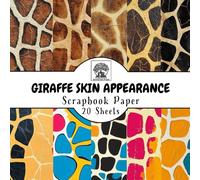 Giraffe Skin Appearance Scrapbook Paper: 20 Double-Sided Sheets for Scrapbooking, Junk Journals, Card Making, Decoupage, Origami, Paper Crafts, DIY Projects and Mixed Media