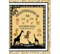 Giraffemania !!! Coloring Book: Giraffe Coloring Fun
