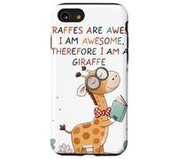 Giraffe's are Awesome I am Awesome Therefore I am a Giraffe Custodia per iPhone SE (2020) / 7 / 8