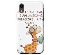 Giraffe's are Awesome I am Awesome Therefore I am a Giraffe Custodia per iPhone XR