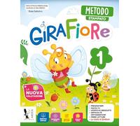 Girafiore. Con Accoglienza: primi giorni di scuola, Quaderno di valutazione, Metodo stampato, Quaderno delle scritture, Letture. Per la Scuola elementare. Con e-book. Con espansione online (Vol. 1)