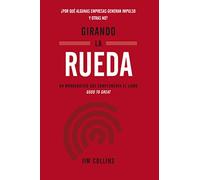 Jim Collins Girando La Rueda (Turning the Flywheel, Spanish Edition) (Tascabile)