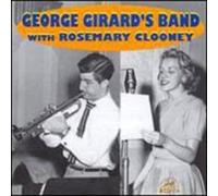 Girard, George - George Girard's Band With Rosemary Clooney