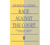 Girardeau A. Spann Race Against the Court (Copertina rigida)