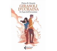 Girasoli d'Ucraina. In fuga dall'invasione