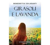Girasoli e lavanda