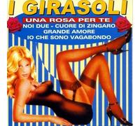 Girasoli I - Una Rosa Per Te