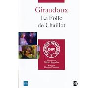 Giraudoux - La folle de chaillot