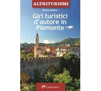 Giri turistici d'autore in Piemonte