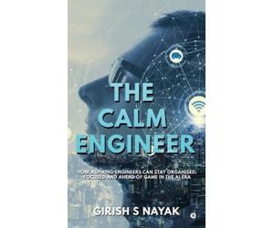 Girish S Nayak The Calm Engineer (Copertina rigida)