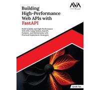 Girish Vas Building High-Performance Web APIs with FastAPI (Tascabile)