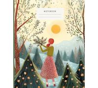 Girl Among the Pines Notebook: - Sun-Kissed Pines Notebook of Morning Calm and Beauty - In the Morning Pines Tranquil Forest Notebook