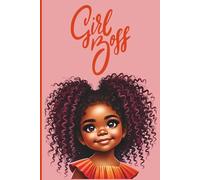 Girl Boss: A Black Girl Affirmation Journal