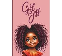 Girl Boss: A Black Girl Affirmation Journal
