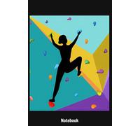 Girl Climber Climbing Notebook: Journal College Ruled Notebook | 120 Pages | 6 x 9 Size | Gift
