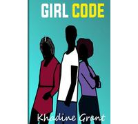 GIRL CODE: New Beginnings Book 1