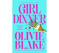 Girl Dinner - Blake Olivie