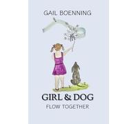 Girl & Dog: Flow Together