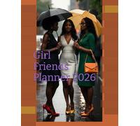 Girl Friends Planner 2026: Hourly Weekly Monthly