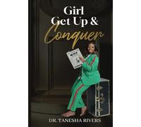 Girl, Get Up & Conquer