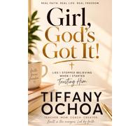 Girl, God's Got It!: Lies I Stopped Believing When I Started Trusting Him