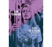 Girl in a band. L'autobiografia