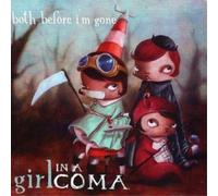 Girl In A Coma - Both Before I'M Gone