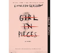 Kathleen Glasgow Girl in Pieces Deluxe Edition (Tascabile)