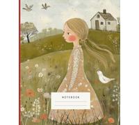 Girl In The Meadow Notebook: This notebook design features a graceful girl walking through a serene meadow, with a peaceful bird by her side, evoking calmness and connection with nature.