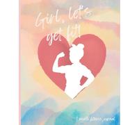 Girl, Let's get fit - fitness journal - tracker - macros water and mood tracker, workout planner, wellness, daily fitness log- start anytime, undated: ... cute aesthetic fitness notebook 3 months
