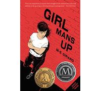 Girl Mans Up – Romanzo YA vincitore del Lambda Award su identità di genere e accettazione di sé