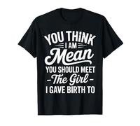 Girl Mom Humor Saying | Cute Motherhood Parenting Quote Maglietta