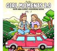 Girl Moments 2.0: Vol-2 Coloring Book for Adults and Teens Featuring Cozy Girl Daily Activities Coloring Book for Stress Relief (Cozy Girl Days)