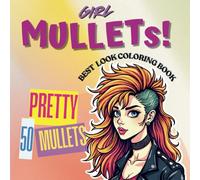 Girl Mullets Coloring Book: 50 Pretty Mullets