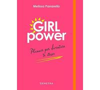 Girl power. Planner per diventare te stessa